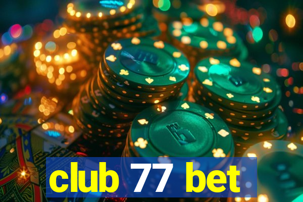 club 77 bet